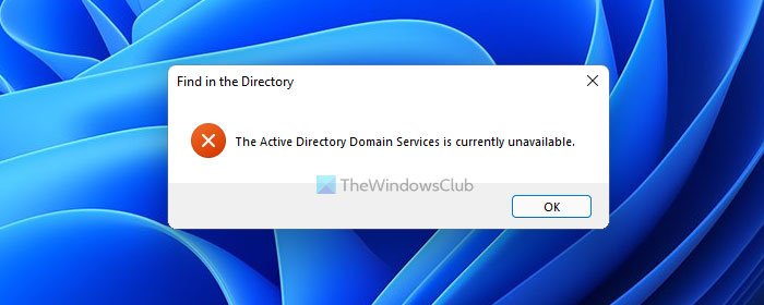 Unavailable currently directory active domain services windows